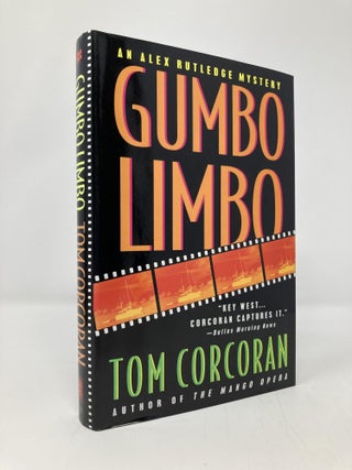 Item #128474 Gumbo Limbo: An Alex Rutledge Mystery. Tom Corcoran