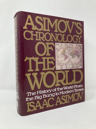 Item #128834 Asimov's Chronology of the World: The History of the World From the Big Bang to...