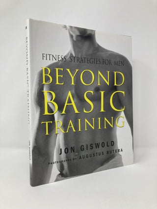 Item #128921 Beyond Basic Training: Fitness Strategies for Men. Jon Giswold
