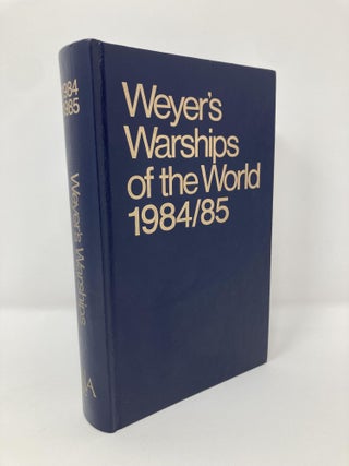 Item #129089 Weyer's Warships of the World, 1984/85. George Albrecht