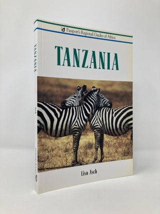 Item #129178 Tanzania (PASSPORT'S REGIONAL GUIDES OF AFRICA). Lisa Asch, Peter, Blackwell