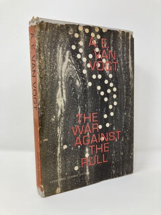 Item #129448 The war against the Rull. A. E. 1912- Van Vogt, Alfred Elton