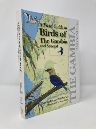 Item #129497 A Field Guide to Birds of The Gambia and Senegal. Clive Barlow, Dr. Tim, Wacher