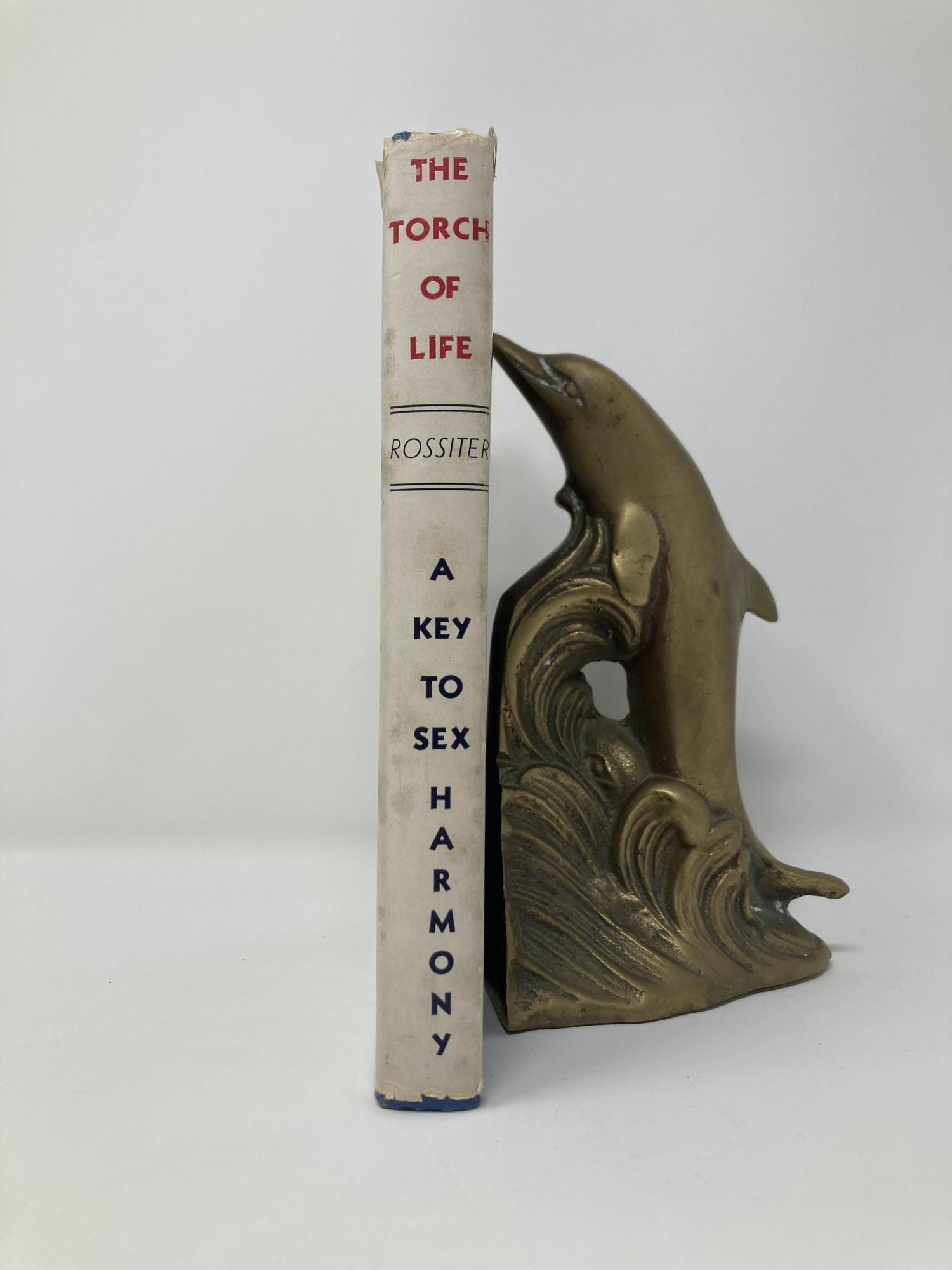 The Torch of Life; A Key to Sex Harmony by Frederick Rossiter on Sag Harbor  Books