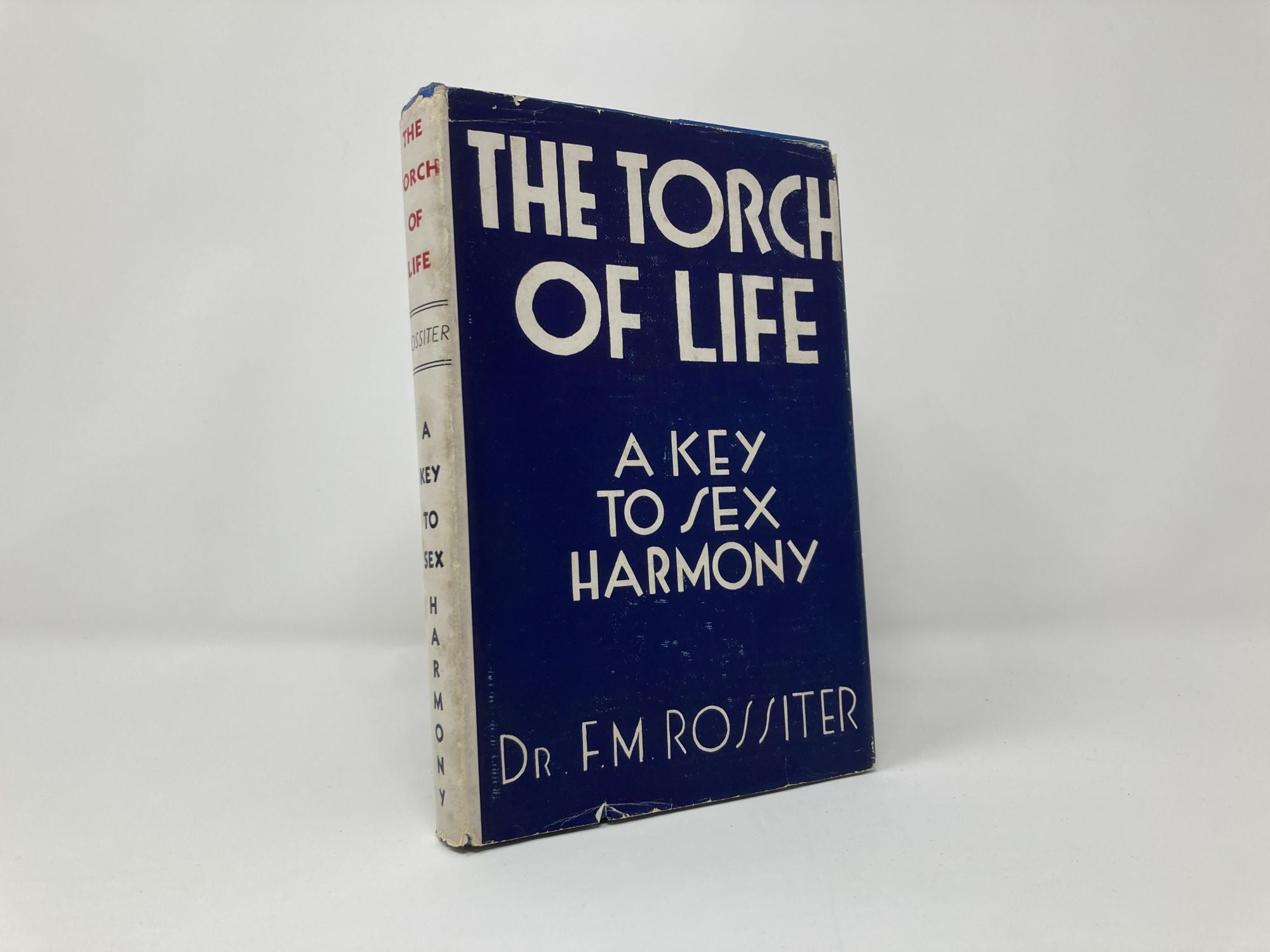 The Torch of Life; A Key to Sex Harmony by Frederick Rossiter on Sag Harbor  Books