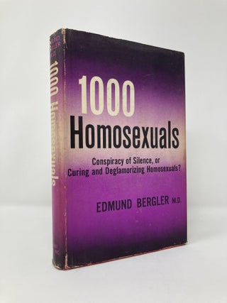 Item #129513 One Thousand Homosexuals. Edmund Bergler