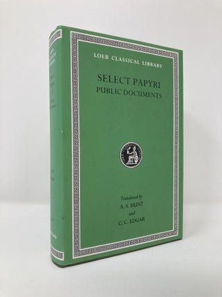 Item #129760 Select Papyri, Volume II, Public Documents: Codes and Regulations, Edicts and...