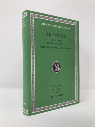 Item #129766 Aristotle: Problems: Books 22-38. Rhetorica ad Alexandrum (Loeb Classical Library...