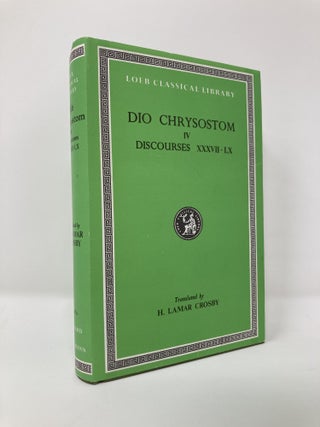 Item #129786 Dio Chrysostom: Discourses 37-60 (Loeb Classical Library No. 376). Dio Chrysostom