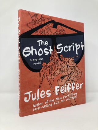 Item #129936 The Ghost Script: A Graphic Novel. Jules Feiffer