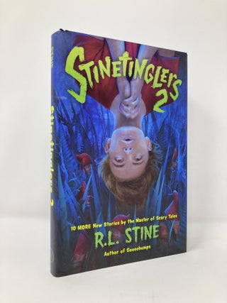 Item #129940 Stinetinglers 2: 10 MORE New Stories by the Master of Scary Tales. R. L. Stine