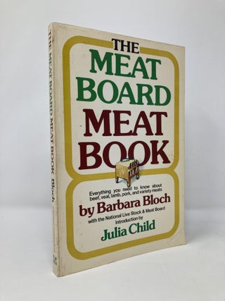Item #130333 The Meat Board meat book. Barbara Bloch