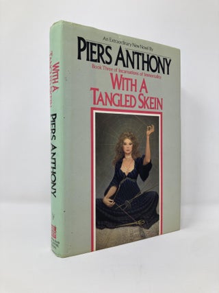 Item #130342 With A Tangled Skein (Book Three of Incarnations of Immortality). Piers Anthony
