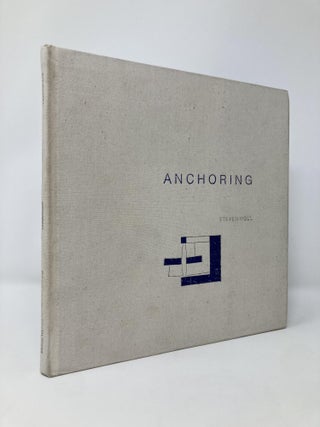 Item #131282 Anchoring: Selected Projects, 1975-1988. Steven Holl