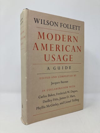 Item #131392 Modern American Usage: A Guide. Wilson FOLLETT