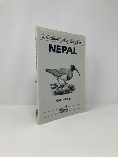 Prion Birdwatchers' Guide to Nepal | Carol Inskipp | First Edition