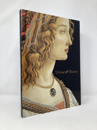 Item #131702 Virtue and Beauty: Leonardo's Ginevra de' Benci and Renaissance Portraits of Women....