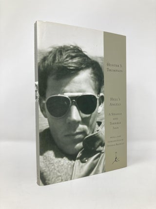 Item #131750 Hell's Angels: A Strange and Terrible Saga (Modern Library). Hunter S. Thompson