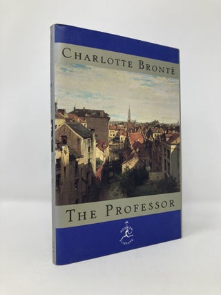 Item #131758 The Professor (Modern Library). Charlotte Bronte
