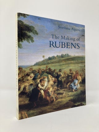 Item #131793 The Making of Rubens. Svetlana Alpers