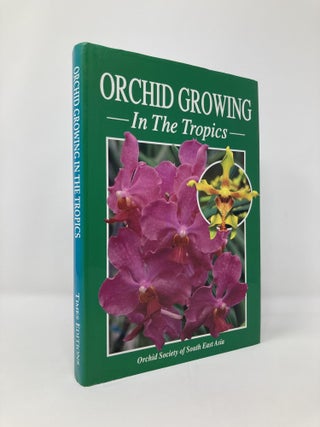 Item #131838 Orchid Growing in the Tropics. Orchid Society of South East Asia