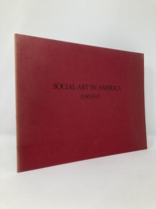 Item #131872 Social Art in America 1930-1945. Milton Brown