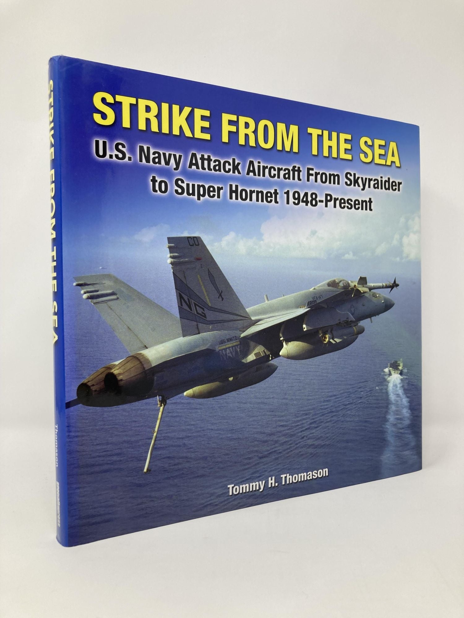 Strike From the Sea: U.S. Navy Attack Aircraft from Skyraider to Super ...