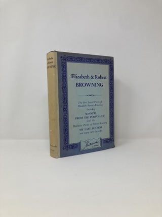 Item #132811 Elizabeth & Robert Browning The Best Loved Poems. Elizabeth Barrett Browning, Robert...