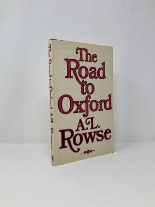 Item #132817 The road to Oxford. A. L. Rowse