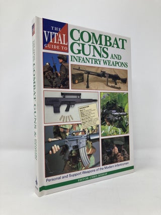 Item #133786 The Vital Guide to Combat Guns and Infantry Weapons