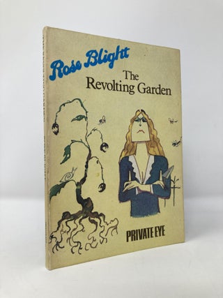 Item #133936 Revolting Garden. Rose Blight