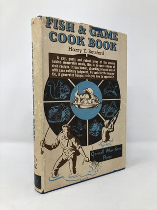Item #134195 Fish & Game Cook Book. Harry T. BOTSFORD