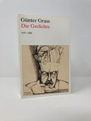Item #134300 Die Gedichte 1955-1986. Gunter Grass