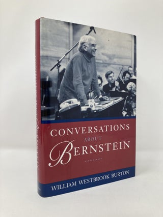 Item #134313 Conversations About Bernstein. William Westbrook Burton