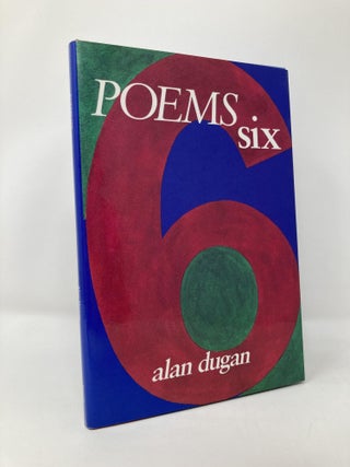 Item #134314 Poems Six (American Poetry Series). Alan Dugan
