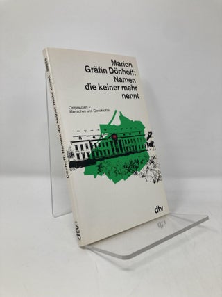Item #134511 Namen die keiner mehr nennt. Ostpreußen. Menschen und Geschichte. ( sachbuch)....