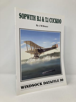 Item #135042 Sopwith B.1 & T.1 Cuckoo (Windsock Datafile No. 090). J. M. Bruce