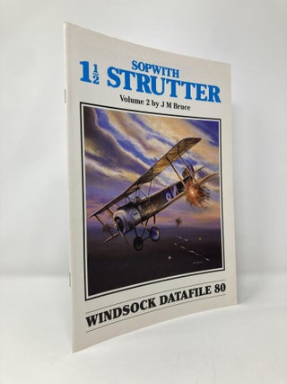 Item #135353 Sopwith 1 1/2 Strutter Volume 2 (Windsock Datafile No. 080). J. M. Bruce