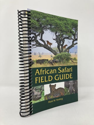 Item #136466 African Safari Field Guide. Mark W. Nolting