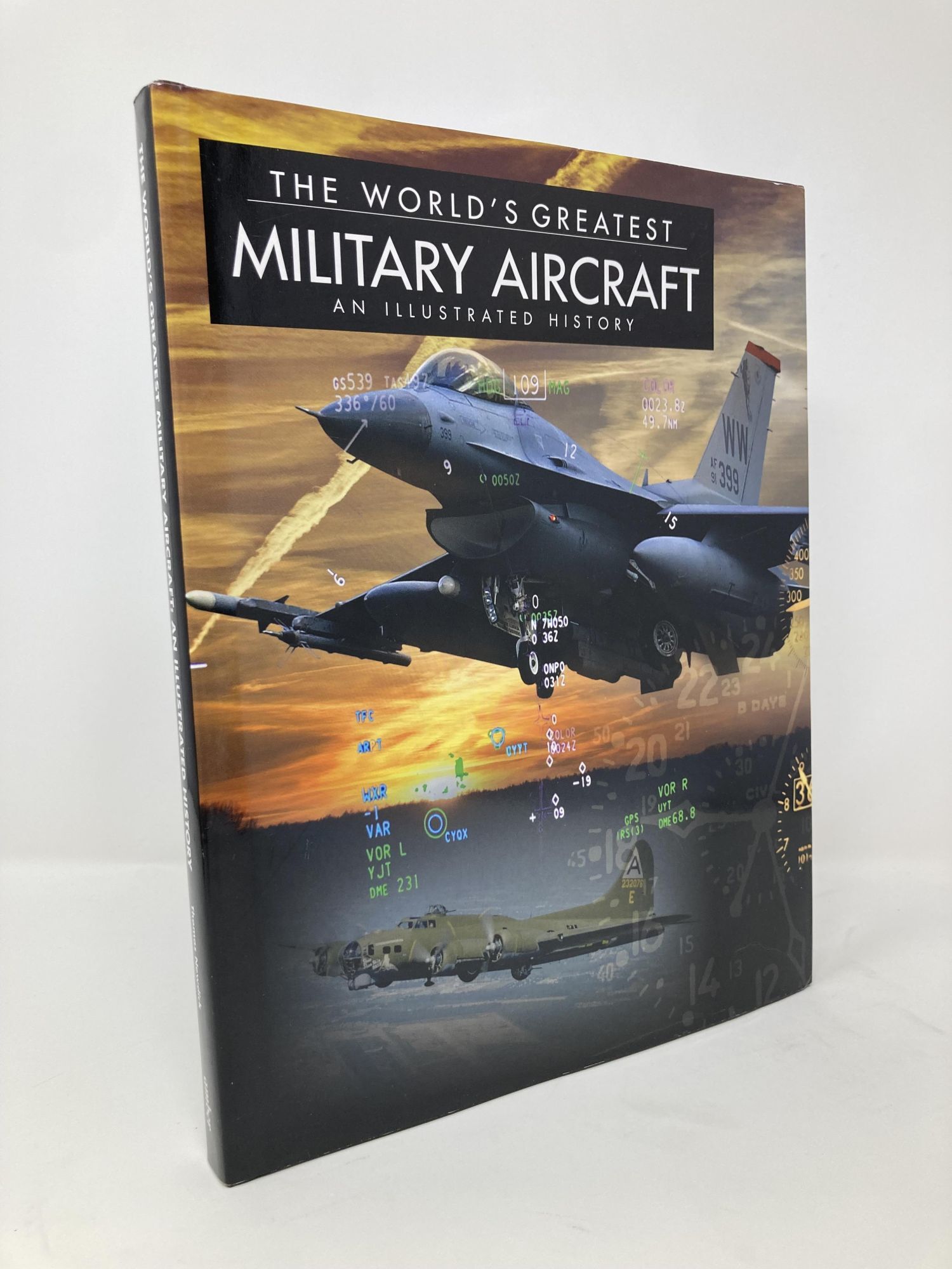 The World's Greatest Military Aircraft: An Illustrated History