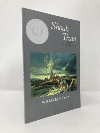 Item #137635 Shoah Train. William Heyen