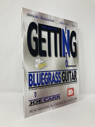 Item #137683 Getting Into Bluegrass Guitar: A Crash Course Into Bluegrass and Flatpicking Guitar...