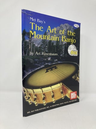 Item #137685 The Art of the Mountain Banjo. Art Rosenbaum