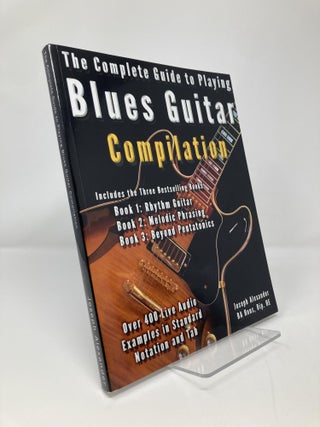 Item #137809 The Complete Guide to Playing Blues Guitar: Compilation (Learn How to Play Blues...
