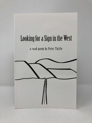 Looking for a Sign in the West