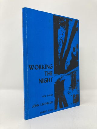 Item #138010 Working the Night. John Linthicum