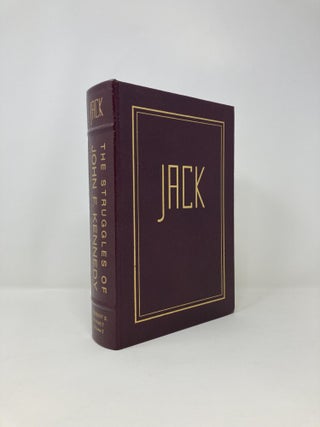 Item #138995 Jack: The Struggles of John F. Kennedy - Volume 1 [Vol 1 of 2]. Herbert S. Parmet