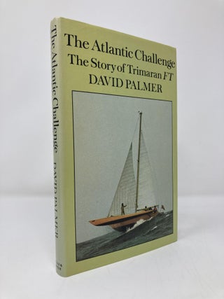Item #139039 The Atlantic challenge: The story of trimaran FT. David Palmer