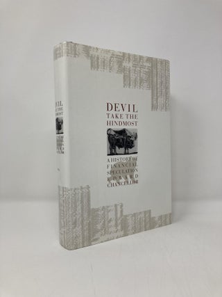 Item #139274 Devil Take the Hindmost: A History of Financial Speculation. Edward Chancellor