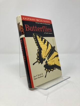 Item #139383 Butterflies of North America (Kaufman Focus Guides). Jim P. Brock, Kenn, Kaufman